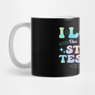 I Love The Last Day Of State Testing Test Day Teachers Mug